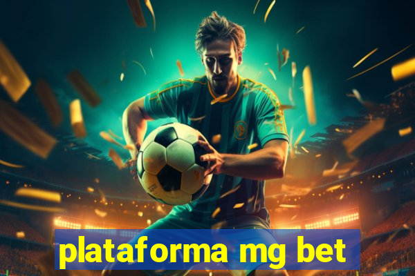 plataforma mg bet